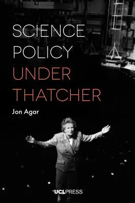 Política científica bajo Thatcher - Science Policy under Thatcher