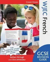 Wjec GCSE Revision Guide Francés - Wjec GCSE Revision Guide French