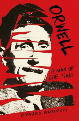 Orwell: Un hombre de nuestro tiempo - Orwell: A Man of Our Time