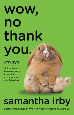 Vaya, no gracias Ensayos - Wow, No Thank You.: Essays