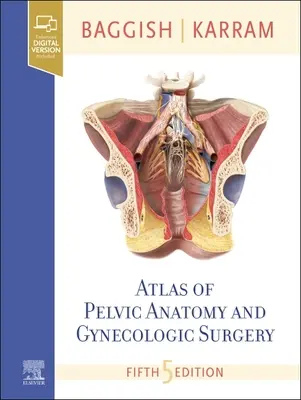 Atlas de anatomía pélvica y cirugía ginecológica - Atlas of Pelvic Anatomy and Gynecologic Surgery