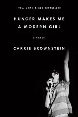 El Hambre Me Convierte En Una Chica Moderna: A Memoir - Hunger Makes Me a Modern Girl: A Memoir