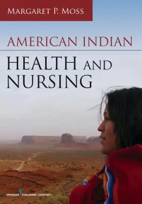 Salud y enfermería de los indios americanos - American Indian Health and Nursing