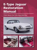 Manual de restauración del Jaguar E-Type - E-Type Jaguar Restoration Manual