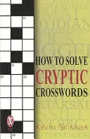 Cómo resolver crucigramas crípticos - How to Solve Cryptic Crosswords