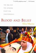 Sangre y creencia: El PKK y la lucha kurda por la independencia - Blood and Belief: The PKK and the Kurdish Fight for Independence