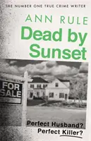 Dead By Sunset - ¿El Marido Perfecto? ¿El Asesino Perfecto? - Dead By Sunset - Perfect Husband? Perfect Killer?