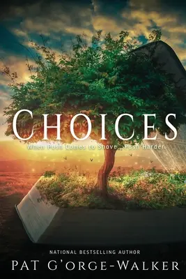 Elecciones: ¿Estar en la brecha o en el camino de Dios? Libro 6 - Choices: Standing in the Gap or Standing in God's Way? Book 6