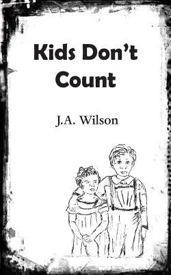 Los niños no cuentan - Kids Don't Count