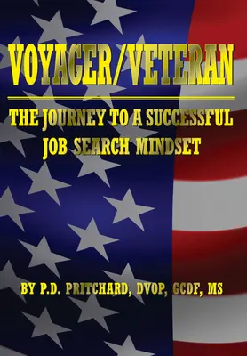 Viajero / Veterano: El viaje hacia el éxito en la búsqueda de empleo - Voyager / Veteran: The Journey to a Successful Job Search Mindset