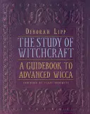 Estudio de la Brujería: Guía de la Wicca Avanzada - Study of Witchcraft: A Guidebook to Advanced Wicca