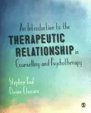 An Introduction to the Therapeutic Relationship in Counselling and Psychotherapy (Introducción a la relación terapéutica en asesoramiento y psicoterapia) - An Introduction to the Therapeutic Relationship in Counselling and Psychotherapy