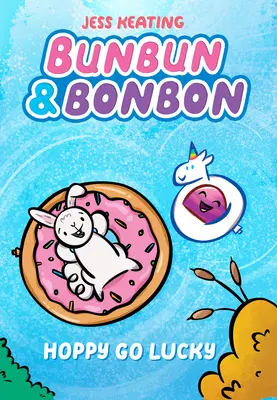 Hoppy Go Lucky: Un Libro de Graphix Chapters (Bunbun & Bonbon #2), 2 - Hoppy Go Lucky: A Graphix Chapters Book (Bunbun & Bonbon #2), 2