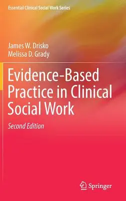 Práctica basada en la evidencia en el trabajo social clínico - Evidence-Based Practice in Clinical Social Work