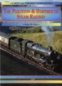 Paignton and Dartmouth Steam Railway - Un viaje nostálgico por la línea de Newton Abbot a Kingswear y Dartmouth - Paignton and Dartmouth Steam Railway - A Nostalgic Trip Down the Line from Newton Abbot to Kingswear and Dartmouth