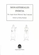 Monasteriales Indicia: La lengua de signos anglosajona - Monasteriales Indicia: The Anglo-Saxon Sign Language