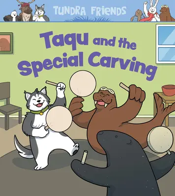 Taqu y la Talla Especial: English Edition - Taqu and the Special Carving: English Edition