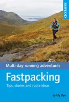 Fastpacking: Aventuras de varios días corriendo - Fastpacking: Multi-Day Running Adventures