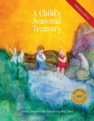A Child's Seasonal Treasury, Edición Educativa - A Child's Seasonal Treasury, Education Edition
