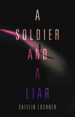 Un soldado y un mentiroso - A Soldier and a Liar