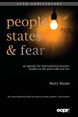 Personas, Estados y miedo: Una agenda para los estudios de seguridad internacional en la era de la posguerra fría - People, States and Fear: An Agenda for International Security Studies in the Post-Cold War Era