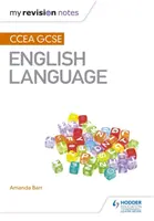 Mis notas de revisión: CCEA GCSE English Language - My Revision Notes: CCEA GCSE English Language