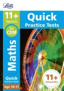 Letts 11+ Success - 11+ Maths Quick Practice Tests: Para los exámenes Cem: Edad 10-11 - Letts 11+ Success - 11+ Maths Quick Practice Tests: For the Cem Tests: Age 10-11