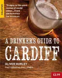 Guía del bebedor de Cardiff - A Drinker's Guide to Cardiff