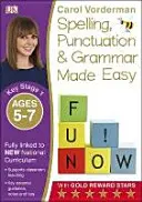 Spelling, Punctuation & Grammar Made Easy, Ages 5-7 (Key Stage 1) - Apoya el National Curriculum, Cuaderno de Ejercicios de Inglés - Spelling, Punctuation & Grammar Made Easy, Ages 5-7 (Key Stage 1) - Supports the National Curriculum, English Exercise Book