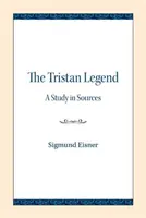La leyenda de Tristán: Un estudio de las fuentes - The Tristan Legend: A Study in Sources