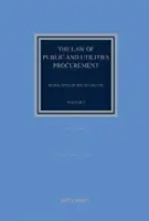 Derecho de la contratación pública y de servicios públicos Volumen 2 - Regulación en la UE y el Reino Unido - Law of Public and Utilities Procurement Volume 2 - Regulation in the EU and the UK