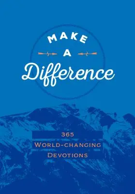 Marca la diferencia Edición de regalo en piel sintética: 365 Devociones que cambian el mundo - Make a Difference Faux Leather Gift Edition: 365 World-Changing Devotions