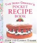 Libro de recetas de bolsillo de la abuela irlandesa - The Irish Granny's Pocket Recipe Book