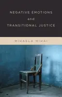 Emociones negativas y justicia transicional - Negative Emotions and Transitional Justice