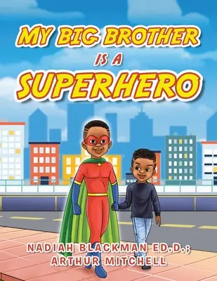 Mi hermano mayor es un superhéroe - My Big Brother Is a Superhero