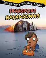 Averías en el transporte: aprender de las malas ideas - Transport Breakdowns - Learning from Bad Ideas