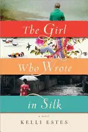 La chica que escribía en seda - The Girl Who Wrote in Silk
