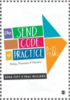 The Send Code of Practice 0-25 Years: Políticas, disposiciones y prácticas - The Send Code of Practice 0-25 Years: Policy, Provision and Practice