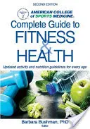 Guía completa de fitness y salud de la Acsm - Acsm's Complete Guide to Fitness & Health