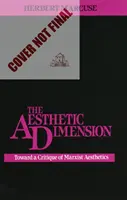 Dimensión estética - Hacia una crítica de la estética marxista - Aesthetic Dimension - Toward A Critique of Marxist Aesthetics