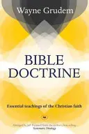 Doctrina bíblica - Enseñanzas esenciales de la fe cristiana (Grudem Wayne A (Autor)) - Bible Doctrine - Essential Teachings Of The Christian Faith (Grudem Wayne A (Author))