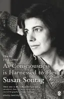 Como la conciencia se une a la carne - Diarios 1964-1980 - As Consciousness is Harnessed to Flesh - Diaries 1964-1980