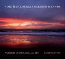 Las islas barrera de Carolina del Norte: Maravillas de arena, mar y cielo - North Carolina's Barrier Islands: Wonders of Sand, Sea, and Sky