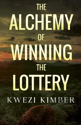 La alquimia de ganar la lotería - The Alchemy of Winning the Lottery
