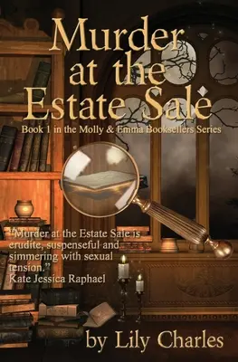 Asesinato en la venta de una finca: Primera novela de la serie Molly & Emma Booksellers - Murder at the Estate Sale: First in the Molly & Emma Booksellers Series