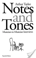 Notas y tonos: Entrevistas de músico a músico - Notes and Tones: Musician-To-Musician Interviews