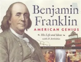 Benjamin Franklin, genio americano, 28: Su vida y sus ideas con 21 actividades - Benjamin Franklin, American Genius, 28: His Life and Ideas with 21 Activities