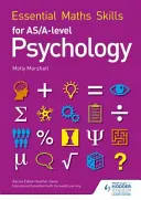 Essential Maths Skills for AS/A Level Psicología - Essential Maths Skills for AS/A Level Psychology