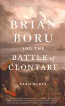 Brian Boru y la batalla de Clontarf - Brian Boru and the Battle of Clontarf