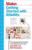 Primeros pasos con Littlebits: Prototipos e inventos con electrónica modular - Getting Started with Littlebits: Prototyping and Inventing with Modular Electronics